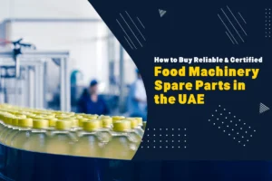 How to Buy Food Machinery Spare Parts