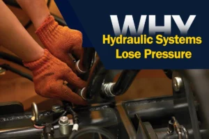 Why Hydraulic Systems Lose Pressure