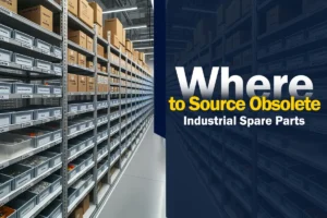 Obsolete Industrial Spare Parts